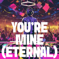 Youre Mine (Eternal) - Full Cover cover